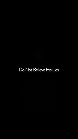 Do Not Believe His Lies : The Unforgiving Riddle