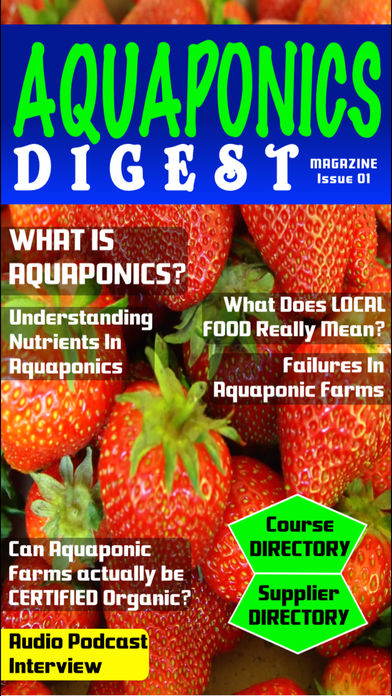 Aquaponics Digest Magazine, Organic Gardening Technology