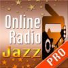 Online Radio Jazz PRO - 在线广播爵士 & 自由世界上最好的广播电台！爵士，放克，摆在那里 ！