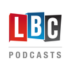 LBC Podcasts